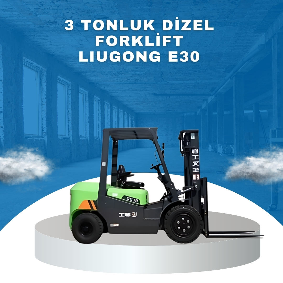 3 tonluk dizel forklift liugong e30